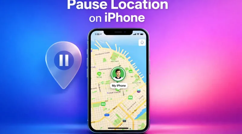 How to Pause Location on Find My iPhone
